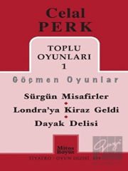 Toplu Oyunları 1 / Göçmen Oyunlar / Sürgün Misafirler - Londra’ya Kiraz Geldi - Dayak Delisi