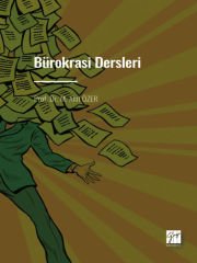 Bürokrasi Dersleri - Prof. Dr. M. Akif ÖZER