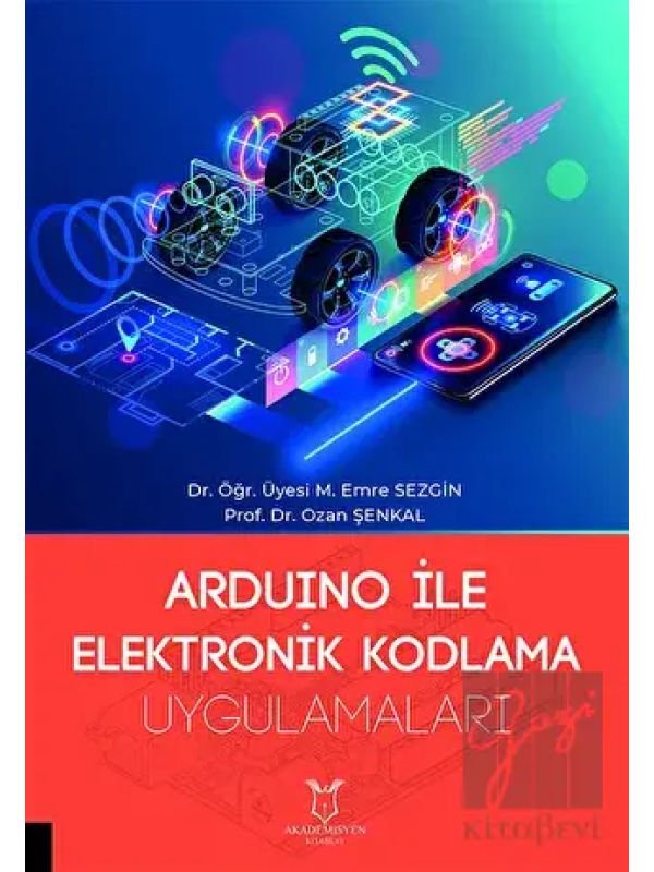 Arduino ile Elektronik Kodlama Uygulamaları