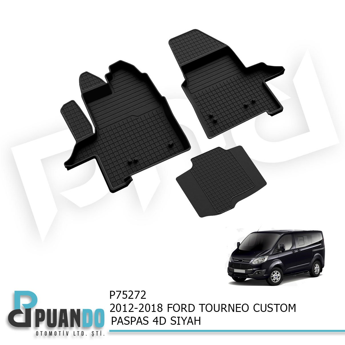 2012-2018 FORD TOURNEO CUSTOM PASPAS 4D SIYAH