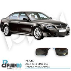 2003-2010 BMW E60 BATMAN YARASA AYNA KAPAGI P.BLAC