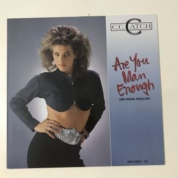 C.C. Catch – Are You Man Enough (Long Version - Muscle Mix)