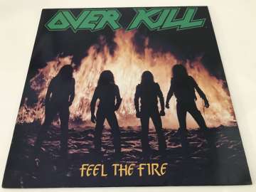 Overkill – Feel The Fire