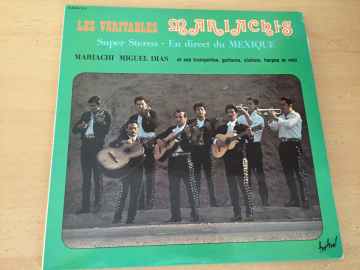 Mariachi Miguel Dias Et Ses Trompettes, Guitares, Violons, Harpes Et Voix ‎– Les Véritables Mariachis 2 LP