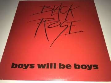 Black Rose ‎– Boys Will Be Boys