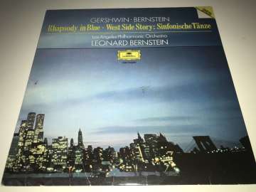 Gershwin, Bernstein - Los Angeles Philharmonic Orchestra, Leonard Bernstein – Rhapsody In Blue, West Side Story: Sinfonische Tänze