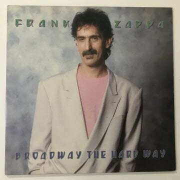 Frank Zappa – Broadway The Hard Way