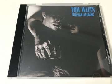 Tom Waits – Foreign Affairs