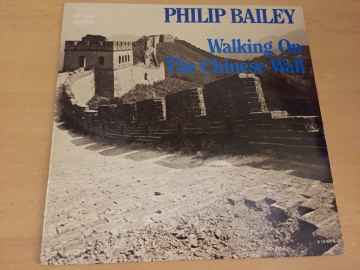 Philip Bailey ‎– Walking On The Chinese Wall