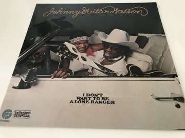 Johnny Guitar Watson ‎– I Don't Want To Be A Lone Ranger