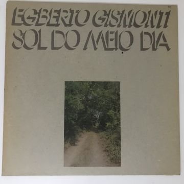 Egberto Gismonti – Sol Do Meio Dia