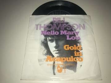 Bill Thompson – Hello Mary Lou / Gold In Acapulco