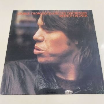 George Thorogood & The Destroyers ‎– Move It On Over