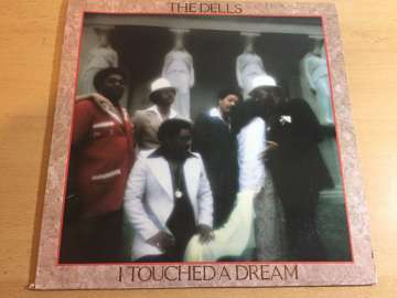 The Dells ‎– I Touched A Dream