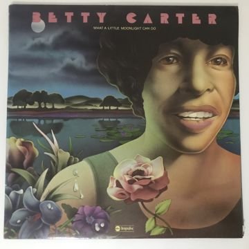 Betty Carter – What A Little Moonlight Can Do 2 LP