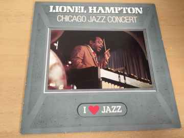 Lionel Hampton And His Orchestra ‎– Chicago Jazz Concert