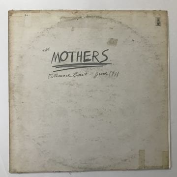 The Mothers ‎– Fillmore East - June 1971