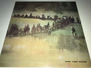 Paint Your Wagon: Music From The Sound Track