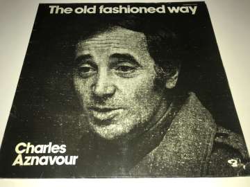 Charles Aznavour – The Old Fashioned Way