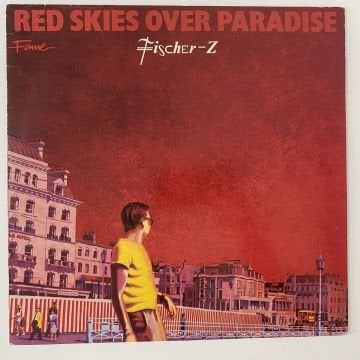 Fischer-Z – Red Skies Over Paradise