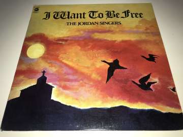 Jordan Singers ‎– I Want To Be Free