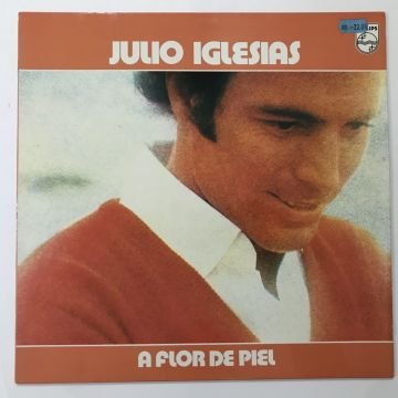 Julio Iglesias ‎– A Flor De Piel