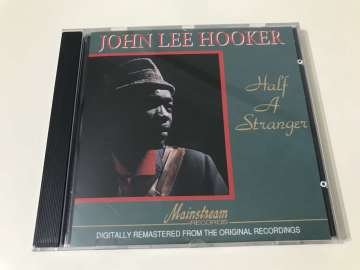 John Lee Hooker – Half A Stranger
