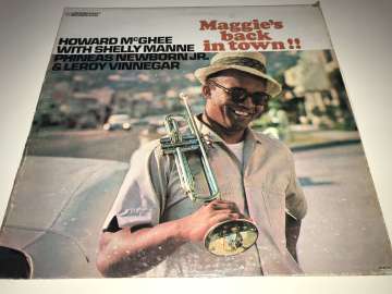 Howard McGhee ‎– Maggie's Back In Town!!
