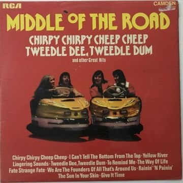 Middle Of The Road – Chirpy Chirpy Cheep Cheep, Tweedle Dee, Tweedle Dum And Other Great Hits