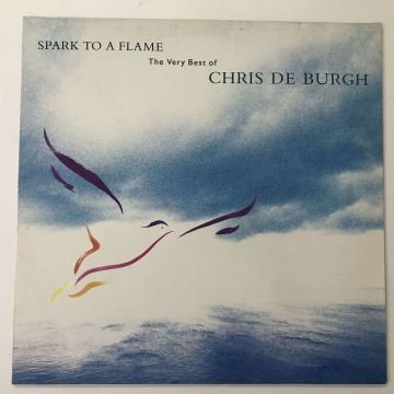 Chris de Burgh – Spark To A Flame (The Very Best Of Chris De Burgh)