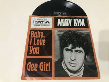 Andy Kim ‎– Baby, I Love You / Gee Girl