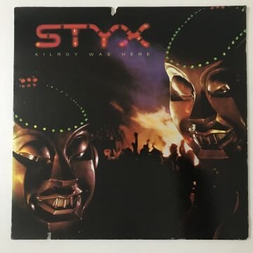 Styx ‎– Kilroy Was Here