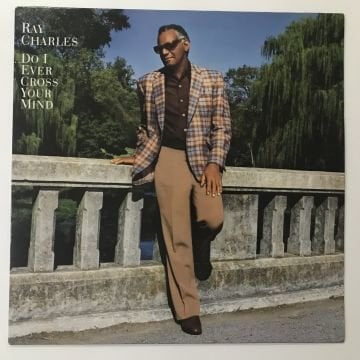 Ray Charles – Do I Ever Cross Your Mind