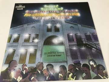 Old Merrytale Jazzband – Heute Dixieland - Die Schlechteste Kapelle Der Welt Live In 'Der Fabrik'