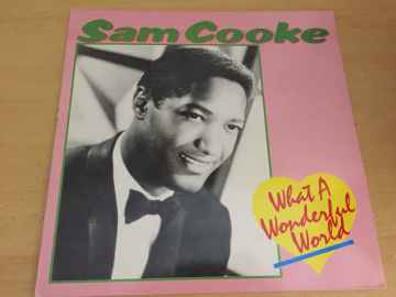 Sam Cooke ‎– What A Wonderful World