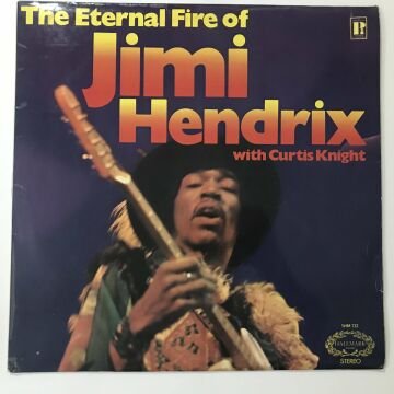 Jimi Hendrix With Curtis Knight – The Eternal Fire Of Jimi Hendrix
