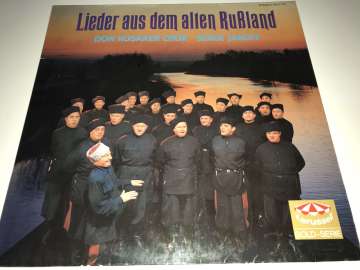 Don Kosaken Chor Serge Jaroff – Lieder Aus Dem Alten Rußland