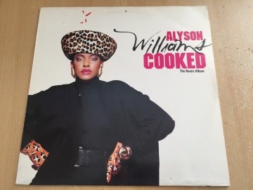 Alyson Williams ‎– Cooked (The Remix Album)
