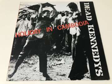 Dead Kennedys – Holiday In Cambodia