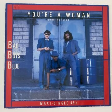 Bad Boys Blue – You're A Woman (Long Version)