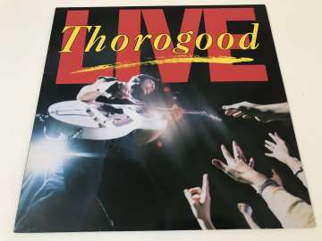 George Thorogood & The Destroyers – Live