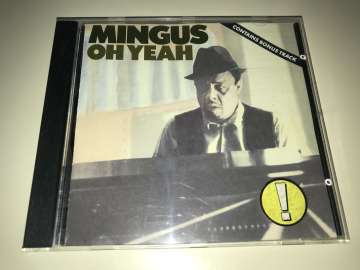 Mingus – Oh Yeah