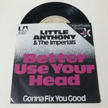 Little Anthony & The Imperials – Better Use Your Head / Gonna Fix You Good