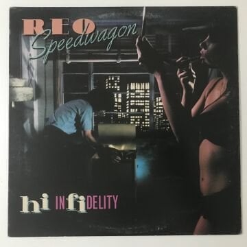 REO Speedwagon ‎– Hi Infidelity