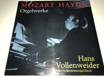 Mozart, Haydn, Hans Vollenweider – Orgelwerke