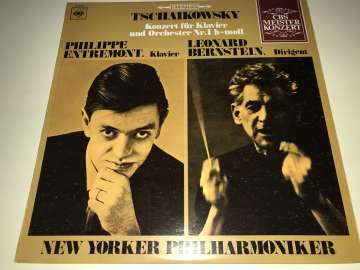 Peter I. Tschaikowsky - Philippe Entremont - Leonard Bernstein - New Yorker Philharmoniker – Konzert Für Klavier Und Orchester Nr.1 B-moll