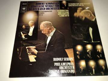 Serkin, Ormandy, Philadelphia Orchestra - Schumann – Sämtliche Werke für Klavier und Orchester