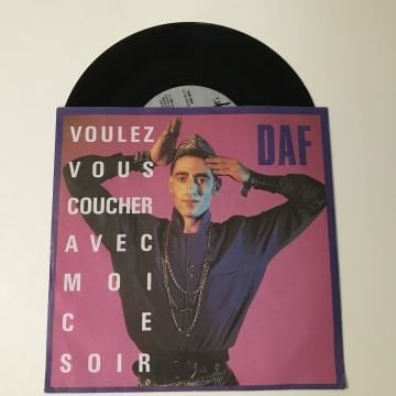 DAF – Voulez Vous Coucher Avec Moi Ce Soir