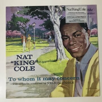 Nat ''King'' Cole – To Whom It May Concern