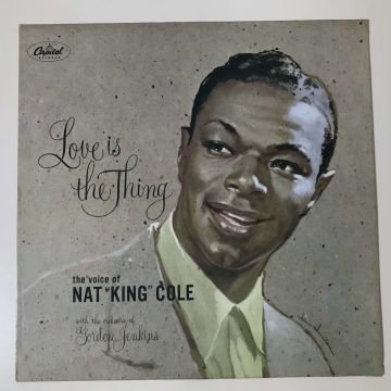 Nat ''King'' Cole – Love Is The Thing